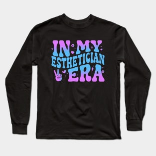 In My Esthetician Era Skin Therapist Funny Makeup Artist Long Sleeve T-Shirt